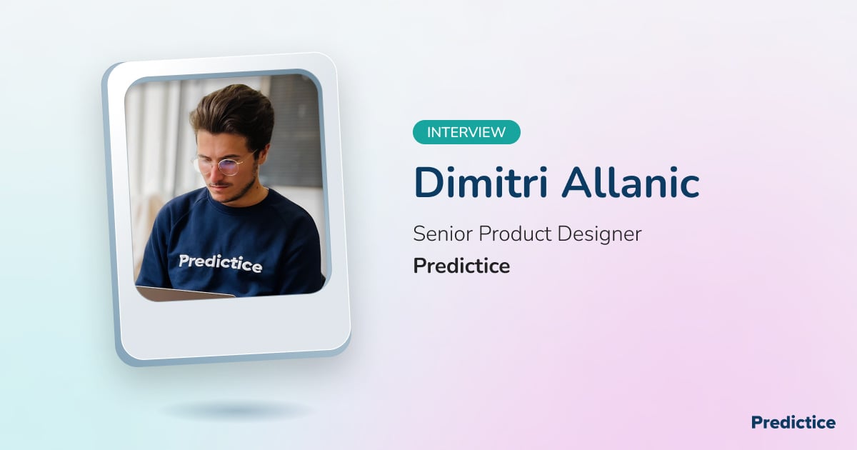 Dimitri Allanic Senior Product Designer Predictice